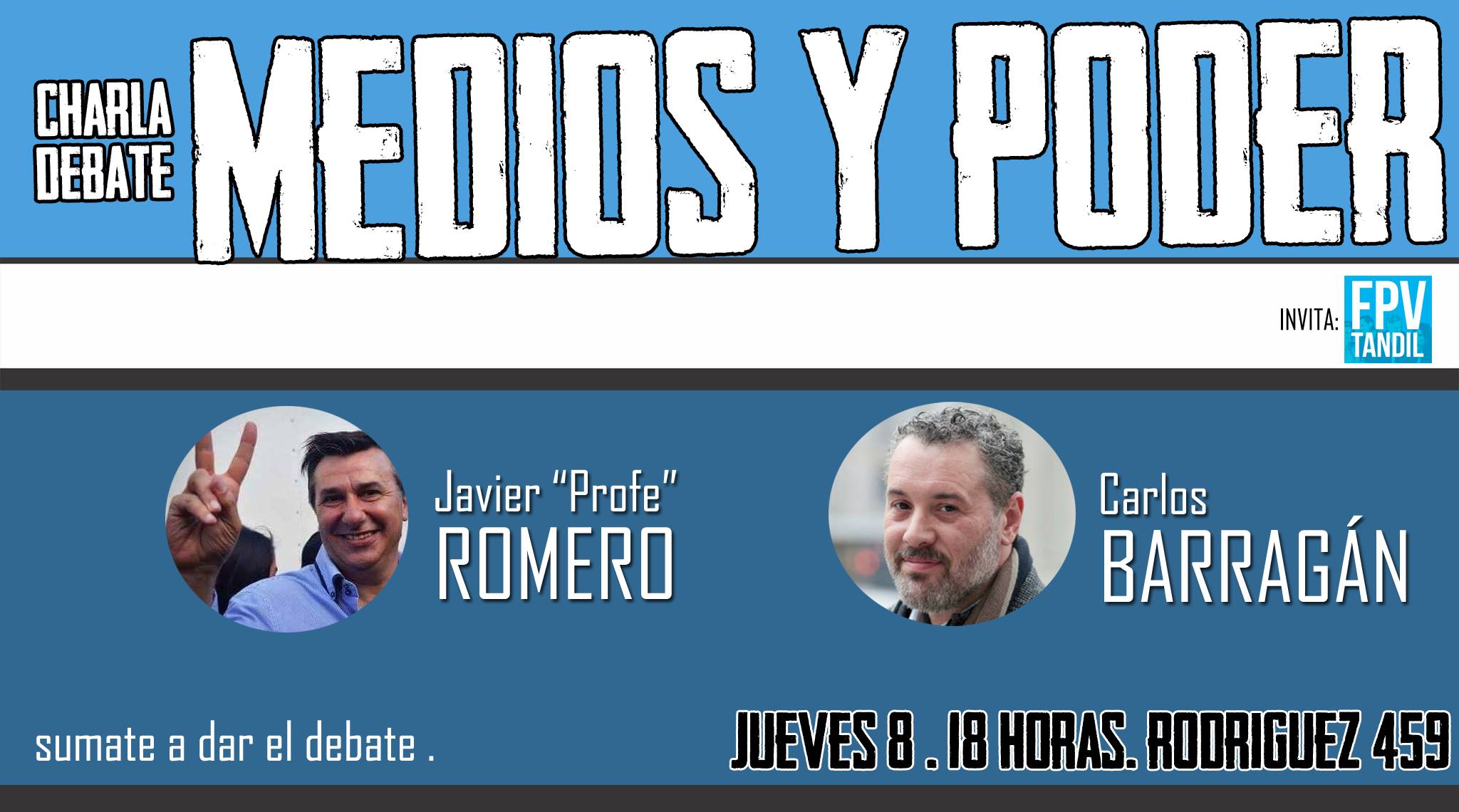 Barragán y el «Profe» Romero darán una charla sobre medios y poder en Tandil