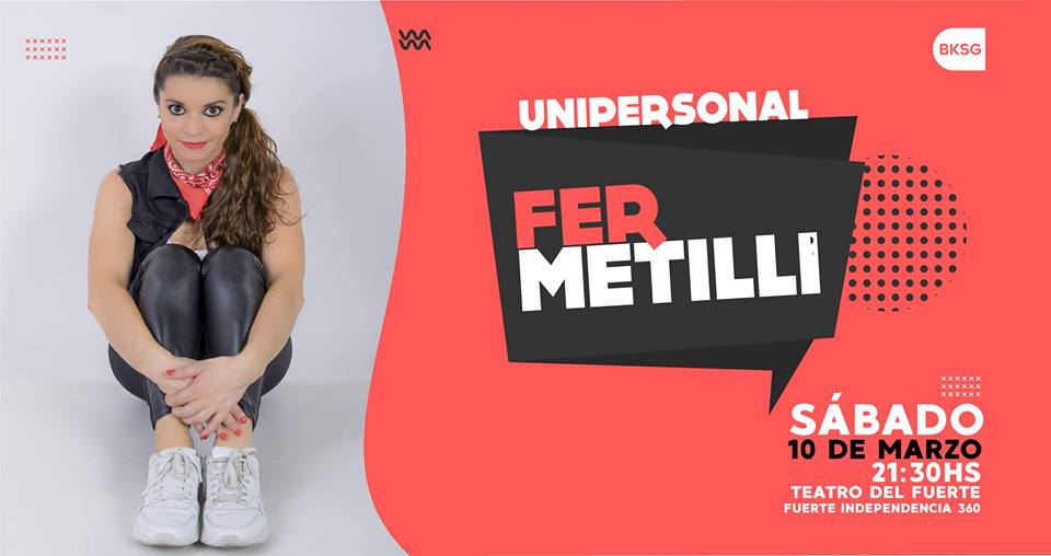 Vuelve el unipersonal de Fernanda Metilli al Teatro del Fuerte