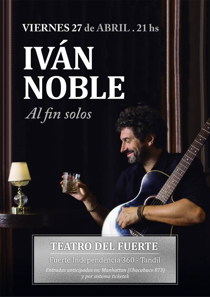 Agendalo: 27 de Abril, Iván Noble en Tandil