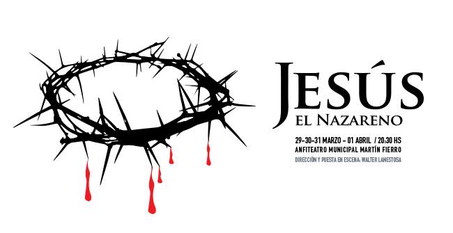 Espectáculo sacro «Jesús, El Nazareno»