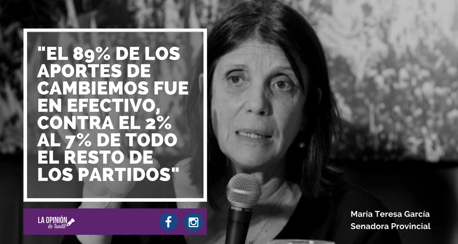 Teresa García: «El 89% de los aportes de Cambiemos fue en efectivo, contra el 2% al 7% de todo el resto de los partidos»