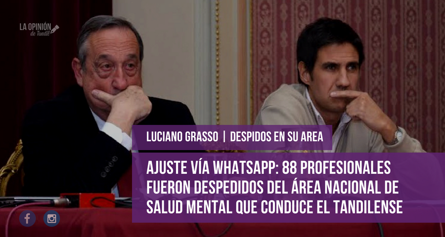 Vía Whatsapp 88 profesionales fueron despedidos de la Dirección Nacional de Salud Mental a cargo del tandilense Luciano Grasso