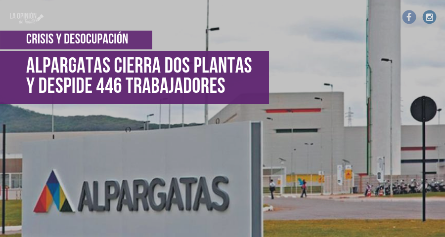 Alpargatas cierra dos plantas a una semana de solicitar el Procedimiento Preventivo de Crisis