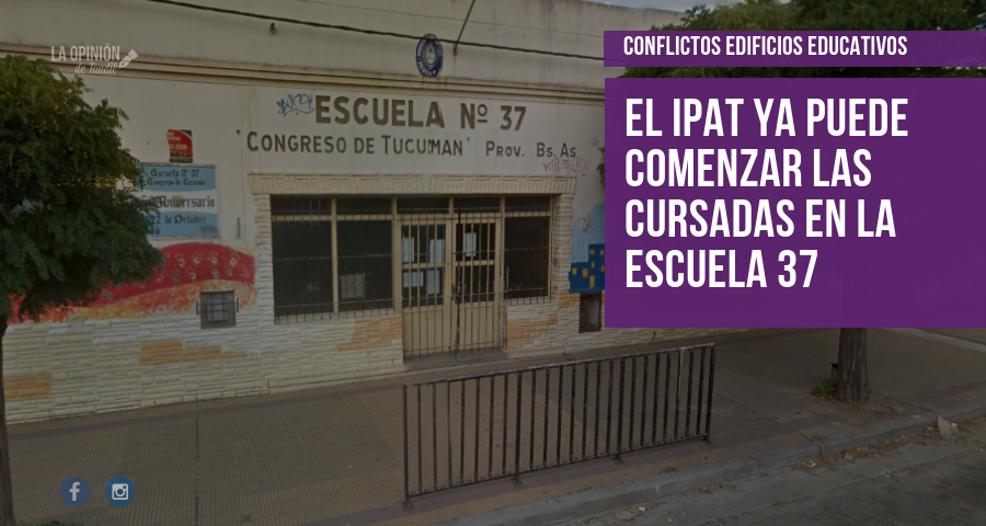 El IPAT ya puede comenzar las cursadas en la Escuela 37