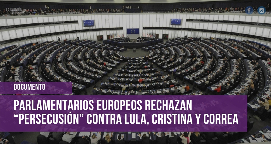Parlamentarios europeos rechazan “persecusión” contra Lula, Cristina y Correa