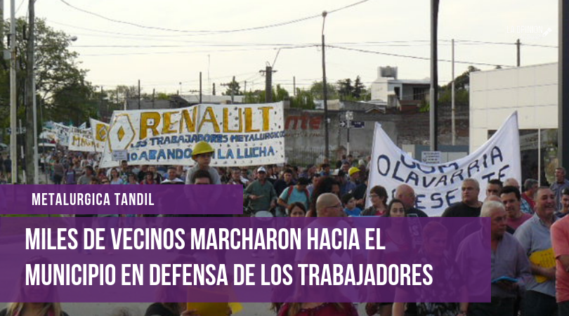 Más de 4500 tandilenses marcharon por Metalúrgica Tandil