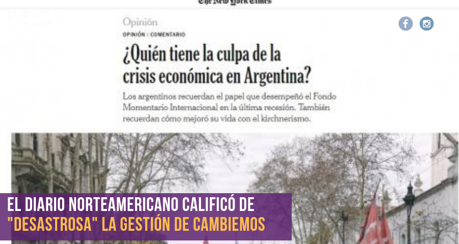 El New York Times responsabiliza a Macri por la crisis