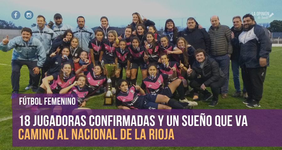 La Selección de Fútbol Femenino de Tandil ya tiene todo listo para competir en La Rioja