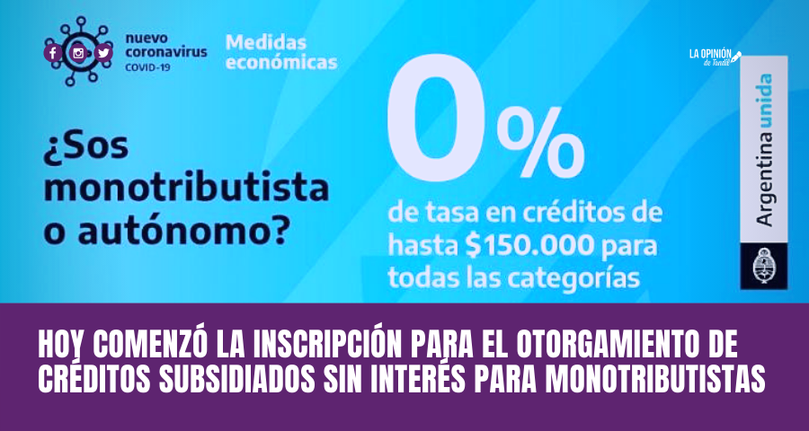 Hoy arrancó la inscripción a los créditos a tasa cero para monotributistas y autónomos