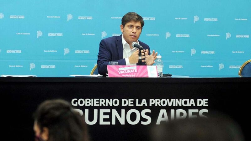 Kicillof dijo que apoyará las decisiones del Presidente y advirtió que hay que bajar contactos