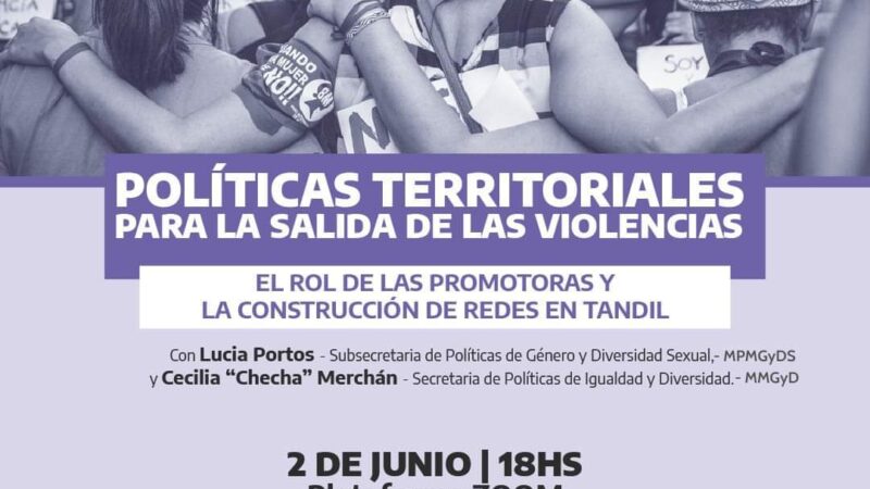 Se realizará la jornada “Políticas Territoriales para las salidas de las violencias. El rol de las promotoras y la construcción de redes en Tandil”.