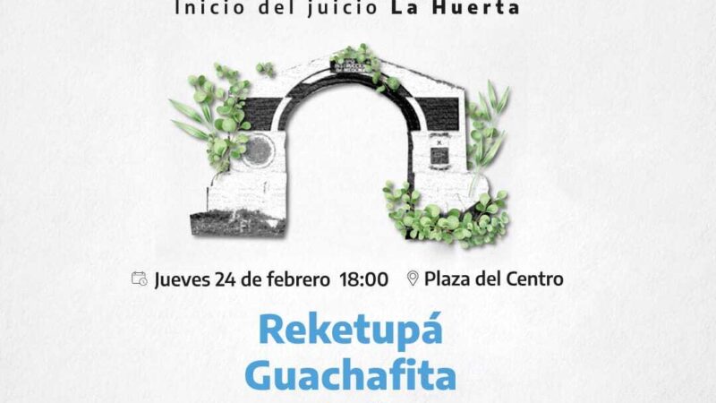 En la previa por el inicio del Juicio «La Huerta» se llevará a cabo en Tandil el «Festival por la Memoria»