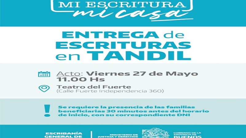 El Gobierno de la Provincia entregará escrituras a familias tandilenses el 27 de mayo