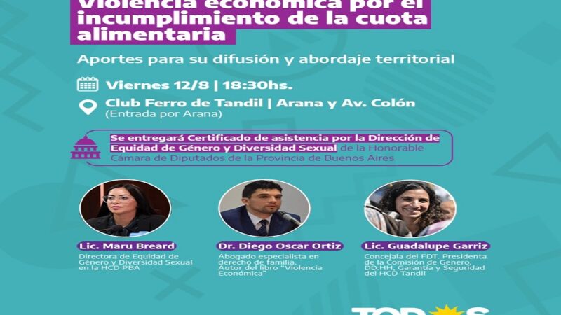 Especialistas en equidad y género disertarán en Tandil sobre “Violencia económica por el incumplimiento de la cuota alimentaria”