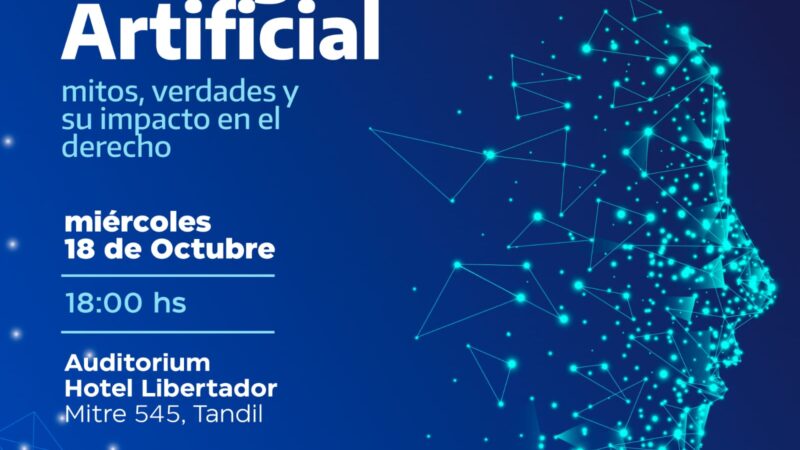El miércoles se desarrollará en Tandil la Jornada «Inteligencia Artificial: mitos, verdades y su impacto en el derecho”