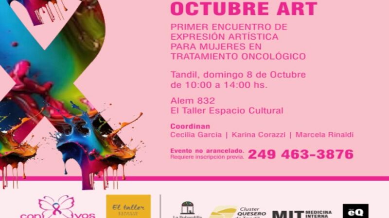 #OctubreRosaTandil: se realizará un encuentro de Expresión Artística para Mujeres en Tratamiento Oncológico