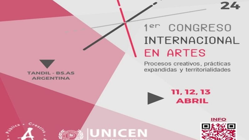 En abril se llevará a cabo en Tandil el 1° Congreso Internacional en Artes