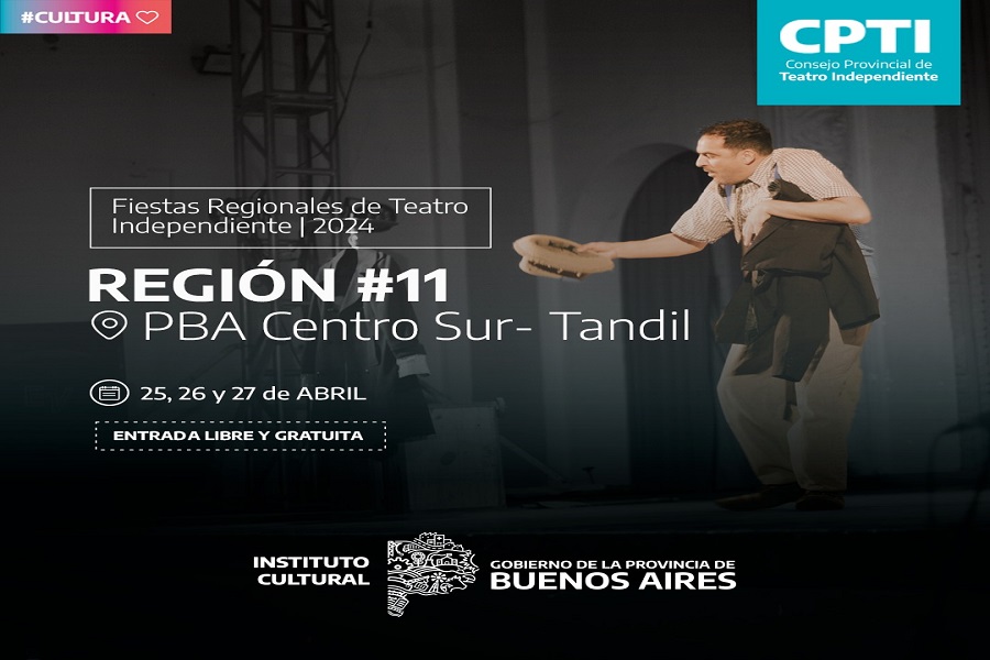 Del 24 al 27 de abril: llega a Tandil la Fiesta Regional de Teatro Independiente de la Provincia de Buenos Aires